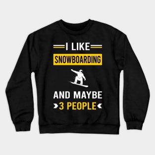 3 People Snowboarding Snowboard Snowboarder Crewneck Sweatshirt